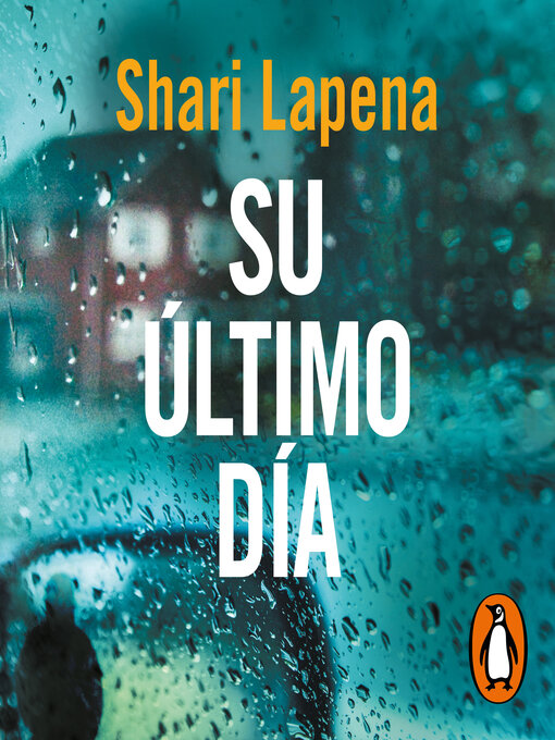 Title details for Su último día by Shari Lapena - Available